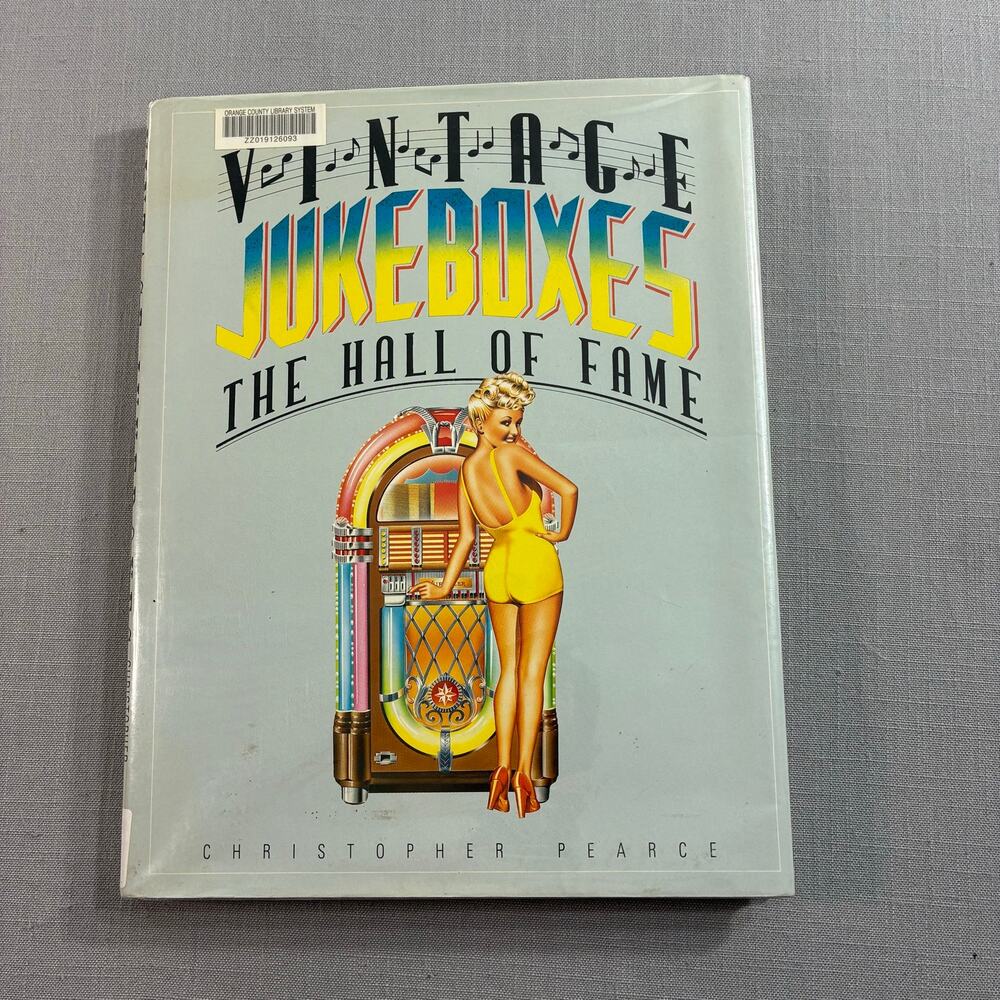 Vintage Jukeboxes Hall of Fame Christopher Pearce 1988 Hardcover Illustrated